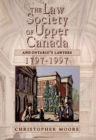 The Law Society of Upper Canada and Ontario's Lawyers, 1797-1997 - eBook
