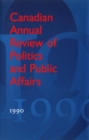 Canadian Annual Review of Politics and Public Affairs : 1990 - eBook