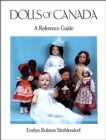 Dolls of Canada : A Reference Guide - eBook