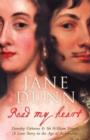 Read My Heart : Dorothy Osborne & Sir William Temple: A Love Story in the Age of Revolution - eBook
