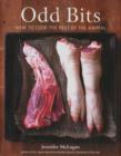 Odd Bits : How to Cook the Rest of the Animal - eBook