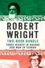 Robert Wright Two-Book Bundle : Three Nights in Havana and Our Man in Tehran - eBook
