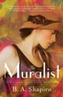 The Muralist : A Novel - eBook