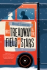 Miss Treadway and the Field of Stars : A Novel - eBook