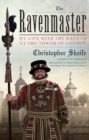 The Ravenmaster : My Life with the Ravens at the Tower of London - eBook