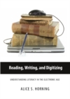 None Reading, Writing, and Digitizing : Understanding Literacy in the Electronic Age - eBook