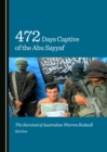 None 472 Days Captive of the Abu Sayyaf : The Survival of Australian Warren Rodwell - eBook