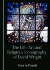 The Life, Art and Religious Iconography of David Wright - eBook