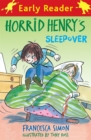 Horrid Henry Early Reader: Horrid Henry's Sleepover : Book 26 - Book