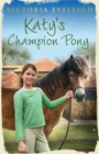 Katy's Exmoor Ponies: Katy's Champion Pony : Book 2 - Book