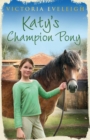 Katy's Champion Pony : Book 2 - eBook