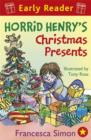 Horrid Henry's Christmas Presents : Book 19 - eBook