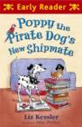 Poppy the Pirate Dog's New Shipmate - eBook