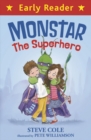 Early Reader: Monstar, the Superhero - eBook