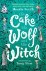 The Cake the Wolf and the Witch - eBook