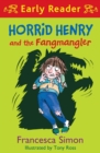 Horrid Henry and the Fangmangler : Book 36 - eBook