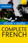 Complete French (Learn French with Teach Yourself) : Enhanced eBook: New edition - eBook