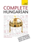 Complete Hungarian Beginner to Intermediate Book and Audio Course : Learn to read, write, speak and understand a new language with Teach Yourself - eBook