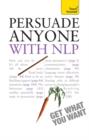Persuade Anyone with NLP: Teach Yourself - eBook