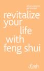 Revitalize Your Life with Feng Shui: Flash - eBook
