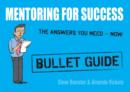 Mentoring for Success: Bullet Guides - eBook