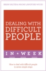 Dealing With Difficult People In A Week : How To Deal With Difficult People In Seven Simple Steps - eBook