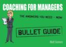 Coaching for Managers: Bullet Guide - eBook