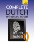 Complete Dutch Beginner to Intermediate Course : Learn to read, write, speak and understand a new language with Teach Yourself - eBook