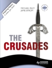 Enquiring History: The Crusades: Conflict and Controversy, 1095-1291 - eBook