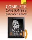 Complete Cantonese Touch & Listen: Teach Yourself : Kindle audio eBook - eBook