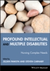Profound Intellectual and Multiple Disabilities : Nursing Complex Needs - eBook