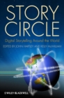 Story Circle : Digital Storytelling Around the World - eBook