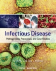 Infectious Disease : Pathogenesis, Prevention and Case Studies - eBook