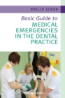 Basic Guide to Medical Emergencies in the Dental Practice - eBook