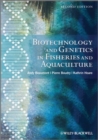Biotechnology and Genetics in Fisheries and Aquaculture - eBook