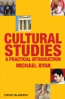 Cultural Studies : A Practical Introduction - eBook
