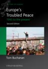Europe's Troubled Peace : 1945 to the Present - eBook