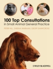 100 Top Consultations in Small Animal General Practice - eBook