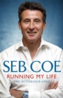 Running My Life - The Autobiography : Winning On and Off the Track - eBook