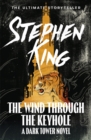 The Wind through the Keyhole : A Dark Tower Novel - Book
