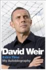 David Weir: Extra Time - My Autobiography : On Top of the Game - eBook