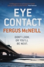 Eye Contact : The book that'll make you never want to look a stranger in the eye - eBook