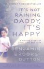It's Not Raining, Daddy, It's Happy - eBook