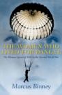 The Women Who Lived For Danger - eBook