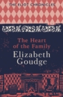 The Heart of the Family : Book Three of The Eliot Chronicles - eBook