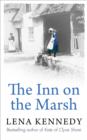 The Inn On The Marsh : A fascinating story of scandal, betrayal and debauchery - eBook