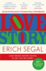 Love Story : The 50th Anniversary Edition of the heartbreaking international phenomenon - Book