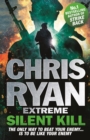 Chris Ryan Extreme: Silent Kill : Extreme Series 4 - eBook