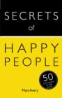 Secrets of Happy People : 50 Techniques to Feel Good - eBook