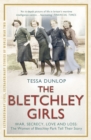 The Bletchley Girls : War, secrecy, love and loss: the women of Bletchley Park tell their story - eBook